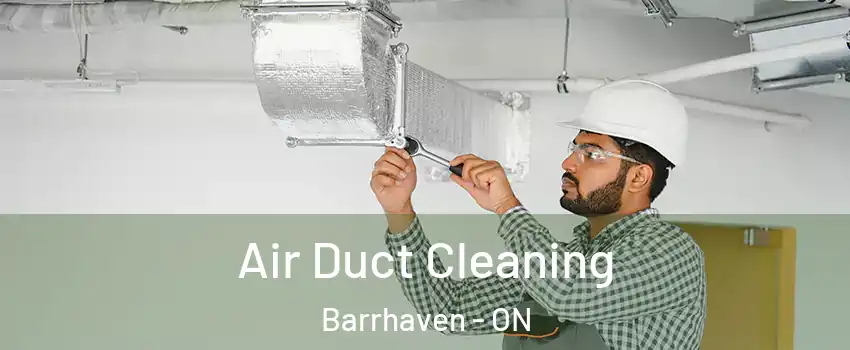 Air Duct Cleaning Barrhaven - ON