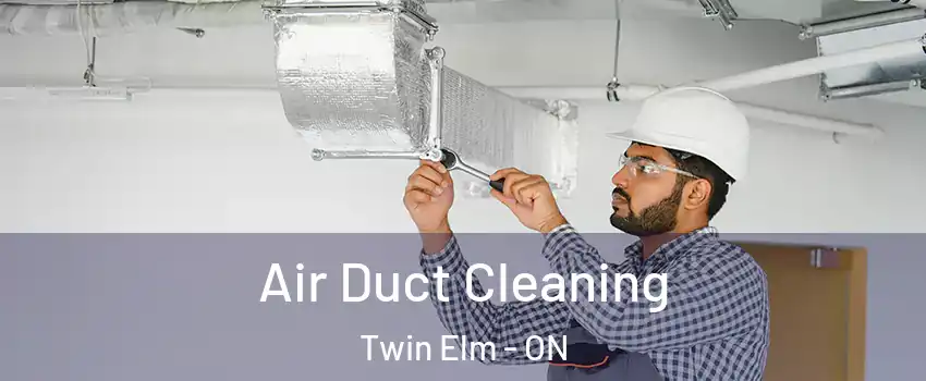  Air Duct Cleaning Twin Elm - ON