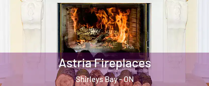  Astria Fireplaces Shirleys Bay - ON