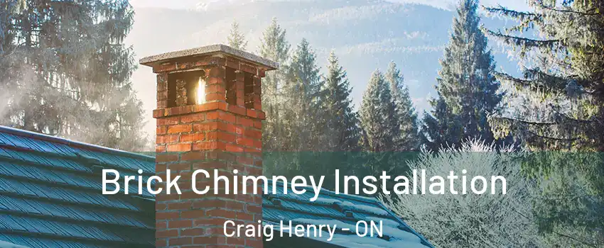  Brick Chimney Installation Craig Henry - ON