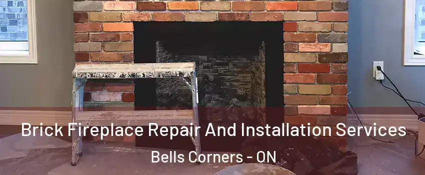  Brick Fireplace Repair And Installation Services Bells Corners - ON