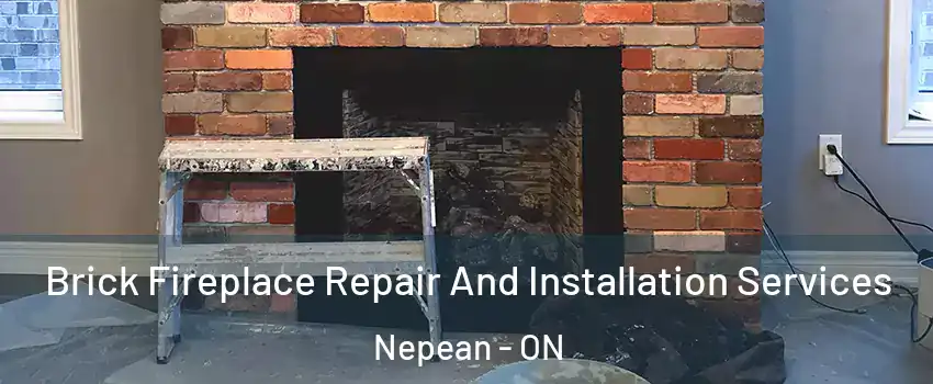  Brick Fireplace Repair And Installation Services Nepean - ON