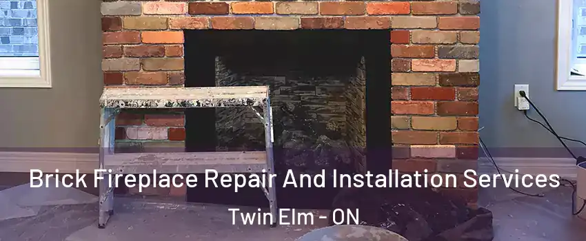  Brick Fireplace Repair And Installation Services Twin Elm - ON