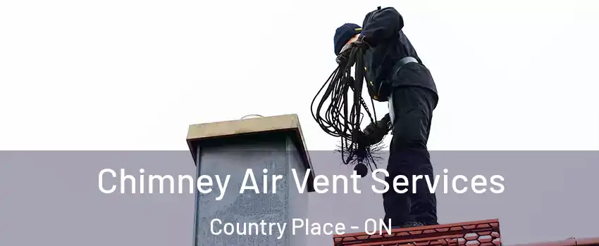  Chimney Air Vent Services Country Place - ON