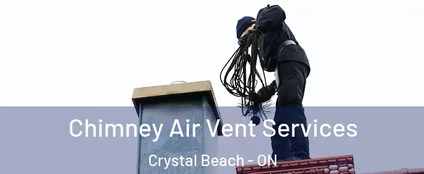 Chimney Air Vent Services Crystal Beach - ON