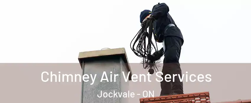  Chimney Air Vent Services Jockvale - ON