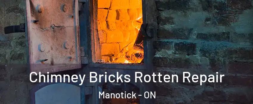  Chimney Bricks Rotten Repair Manotick - ON