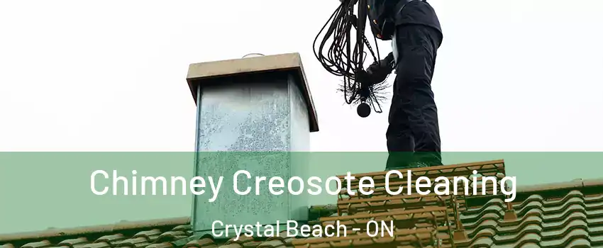 Chimney Creosote Cleaning Crystal Beach - ON