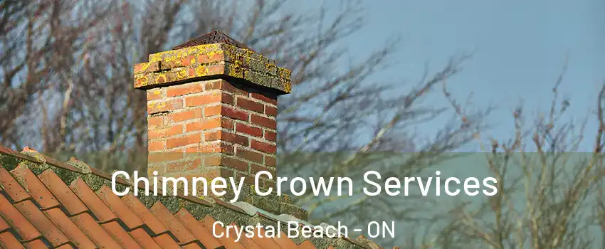  Chimney Crown Services Crystal Beach - ON