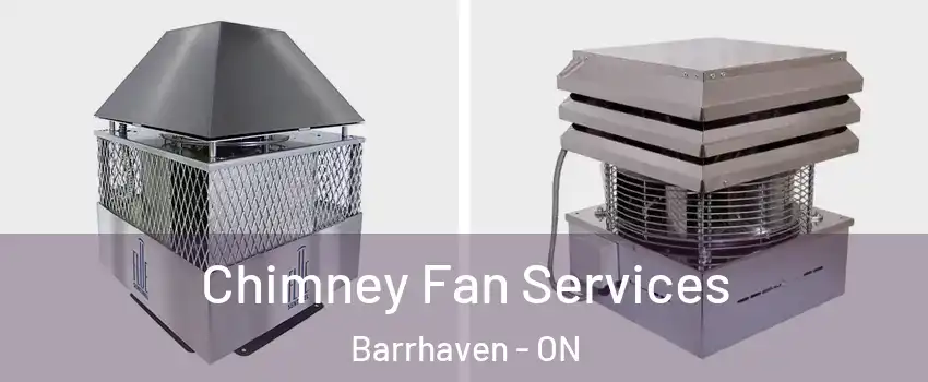  Chimney Fan Services Barrhaven - ON
