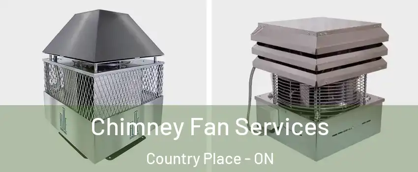  Chimney Fan Services Country Place - ON