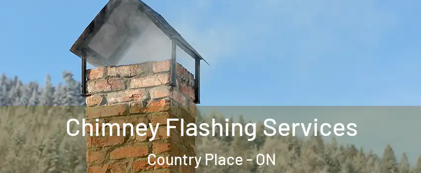  Chimney Flashing Services Country Place - ON