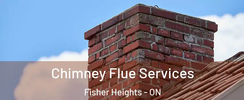  Chimney Flue Services Fisher Heights - ON