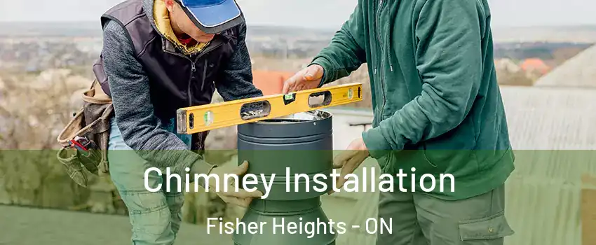  Chimney Installation Fisher Heights - ON