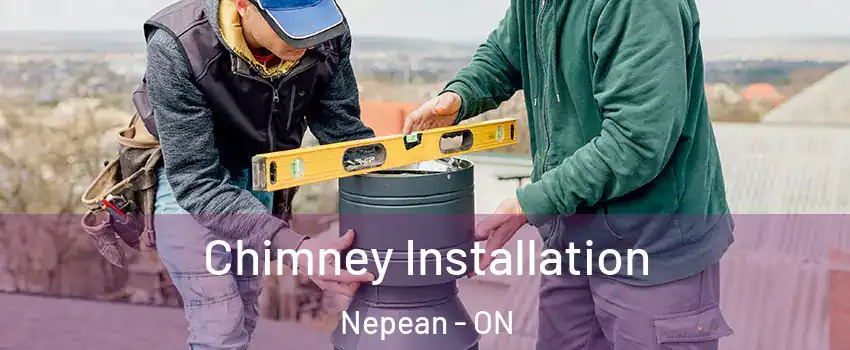 Chimney Installation Nepean - ON