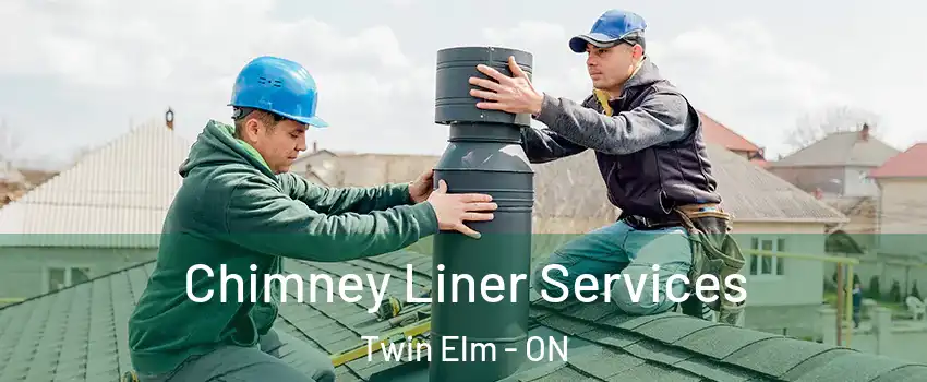  Chimney Liner Services Twin Elm - ON