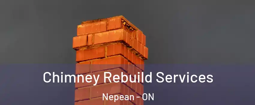  Chimney Rebuild Services Nepean - ON