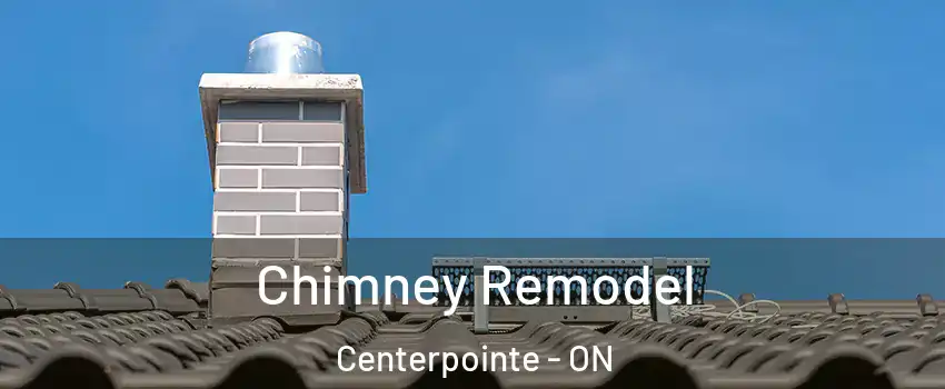  Chimney Remodel Centerpointe - ON