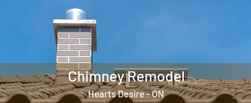  Chimney Remodel Hearts Desire - ON