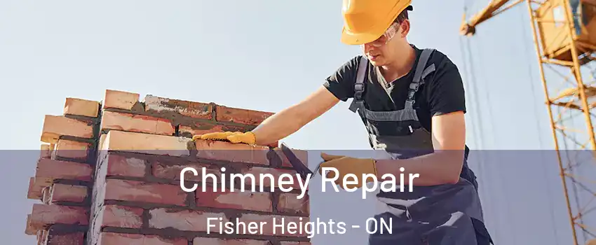  Chimney Repair Fisher Heights - ON