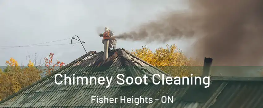 Chimney Soot Cleaning Fisher Heights - ON