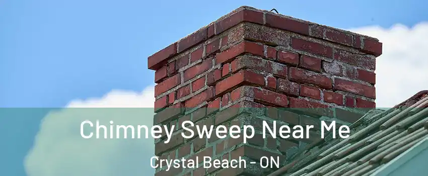  Chimney Sweep Near Me Crystal Beach - ON