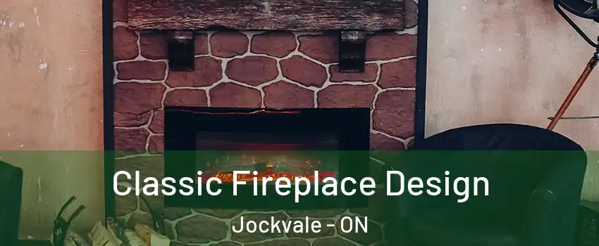  Classic Fireplace Design Jockvale - ON