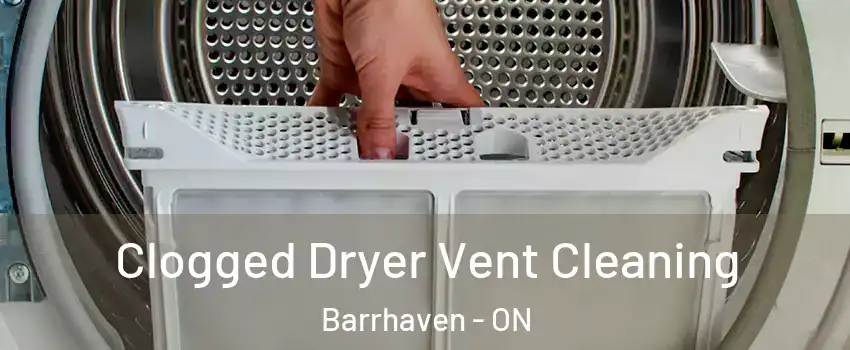  Clogged Dryer Vent Cleaning Barrhaven - ON