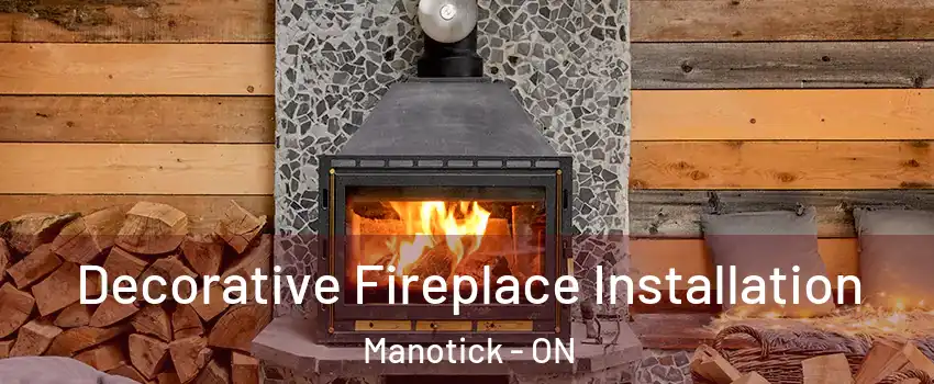  Decorative Fireplace Installation Manotick - ON