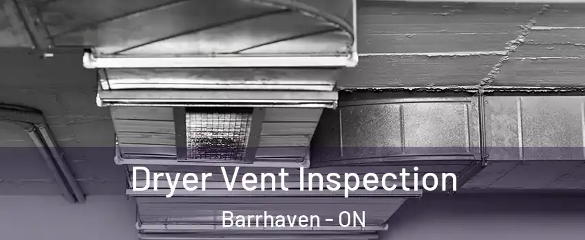  Dryer Vent Inspection Barrhaven - ON
