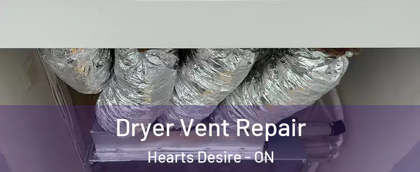  Dryer Vent Repair Hearts Desire - ON