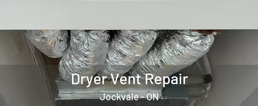 Dryer Vent Repair Jockvale - ON