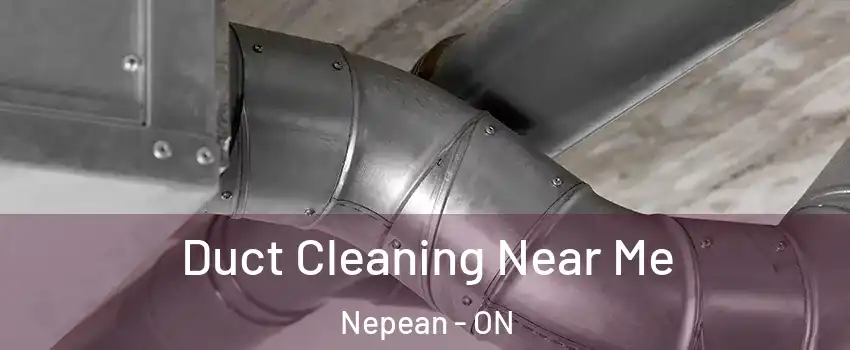  Duct Cleaning Near Me Nepean - ON