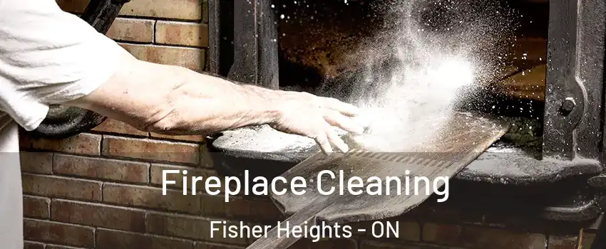  Fireplace Cleaning Fisher Heights - ON