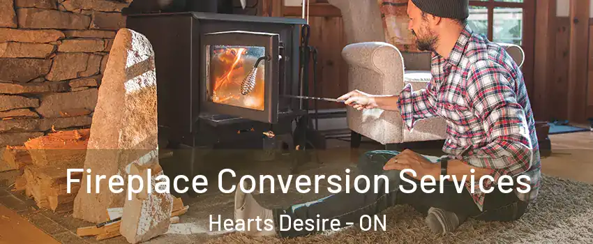  Fireplace Conversion Services Hearts Desire - ON