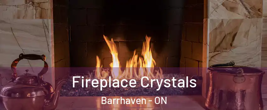  Fireplace Crystals Barrhaven - ON
