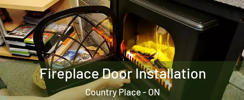  Fireplace Door Installation Country Place - ON
