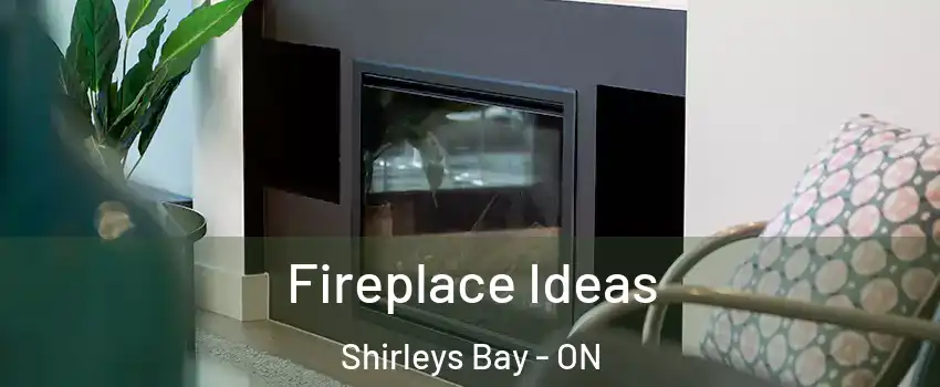  Fireplace Ideas Shirleys Bay - ON