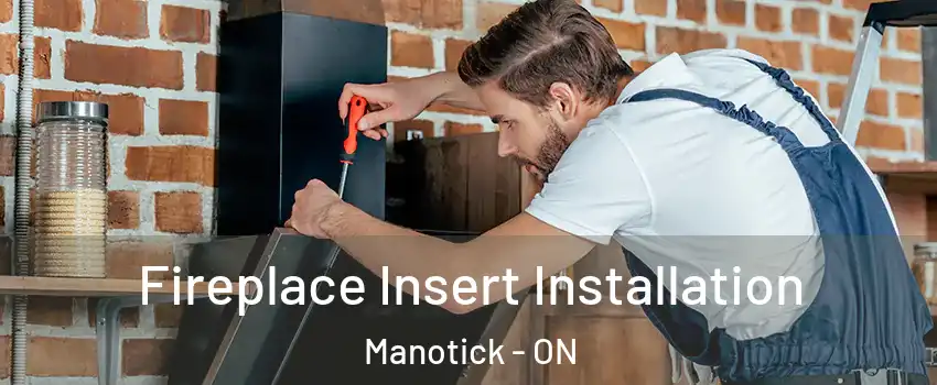  Fireplace Insert Installation Manotick - ON