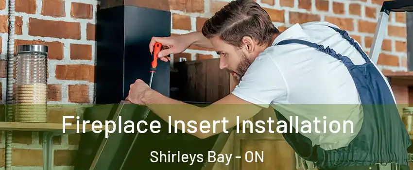  Fireplace Insert Installation Shirleys Bay - ON
