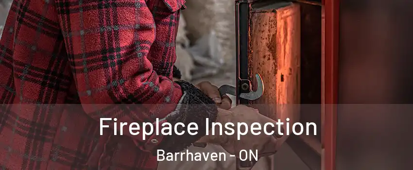  Fireplace Inspection Barrhaven - ON