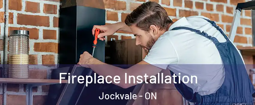  Fireplace Installation Jockvale - ON