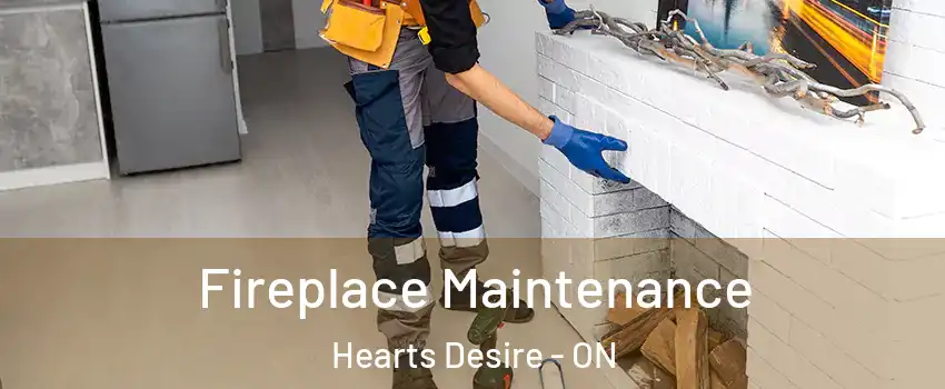  Fireplace Maintenance Hearts Desire - ON