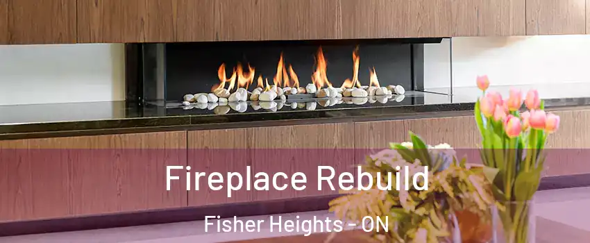  Fireplace Rebuild Fisher Heights - ON