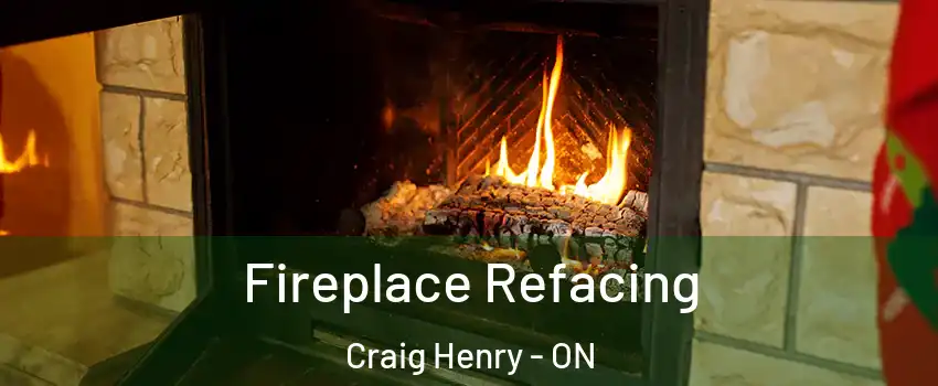  Fireplace Refacing Craig Henry - ON
