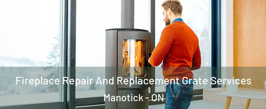  Fireplace Repair And Replacement Grate Services Manotick - ON