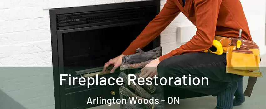  Fireplace Restoration Arlington Woods - ON