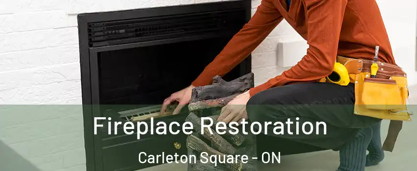  Fireplace Restoration Carleton Square - ON