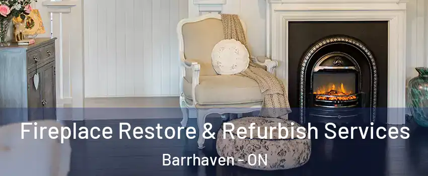  Fireplace Restore & Refurbish Services Barrhaven - ON