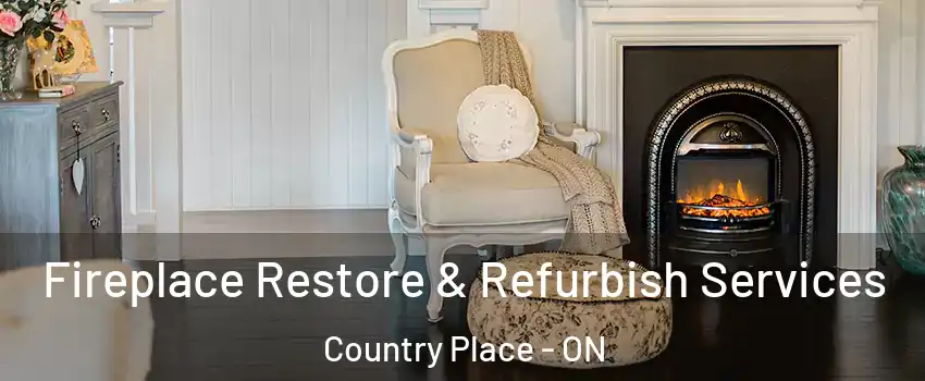  Fireplace Restore & Refurbish Services Country Place - ON